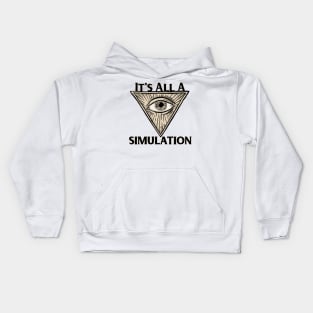 It's All a Simulation Kids Hoodie